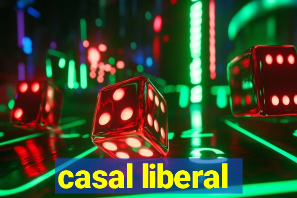 casal liberal